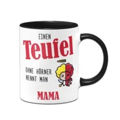 Tasse - Einen Teufel Ohne Hörner Nennt Man Mama -Geschenke Tassen Store bild tasse einen teufel ohne horner nennt man mama 570991