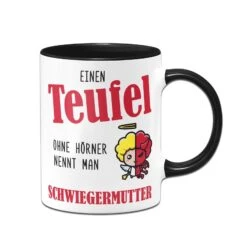 Tasse - Einen Teufel Ohne Hörner Nennt Man Schwiegermutter 9 Tasse - Einen Teufel Ohne Hörner Nennt Man Schwiegermutter -Geschenke Tassen Store bild tasse einen teufel ohne horner nennt man schwiegermutter 260407