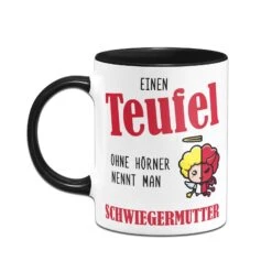 Tasse - Einen Teufel Ohne Hörner Nennt Man Schwiegermutter 10 Tasse - Einen Teufel Ohne Hörner Nennt Man Schwiegermutter -Geschenke Tassen Store bild tasse einen teufel ohne horner nennt man schwiegermutter 289046