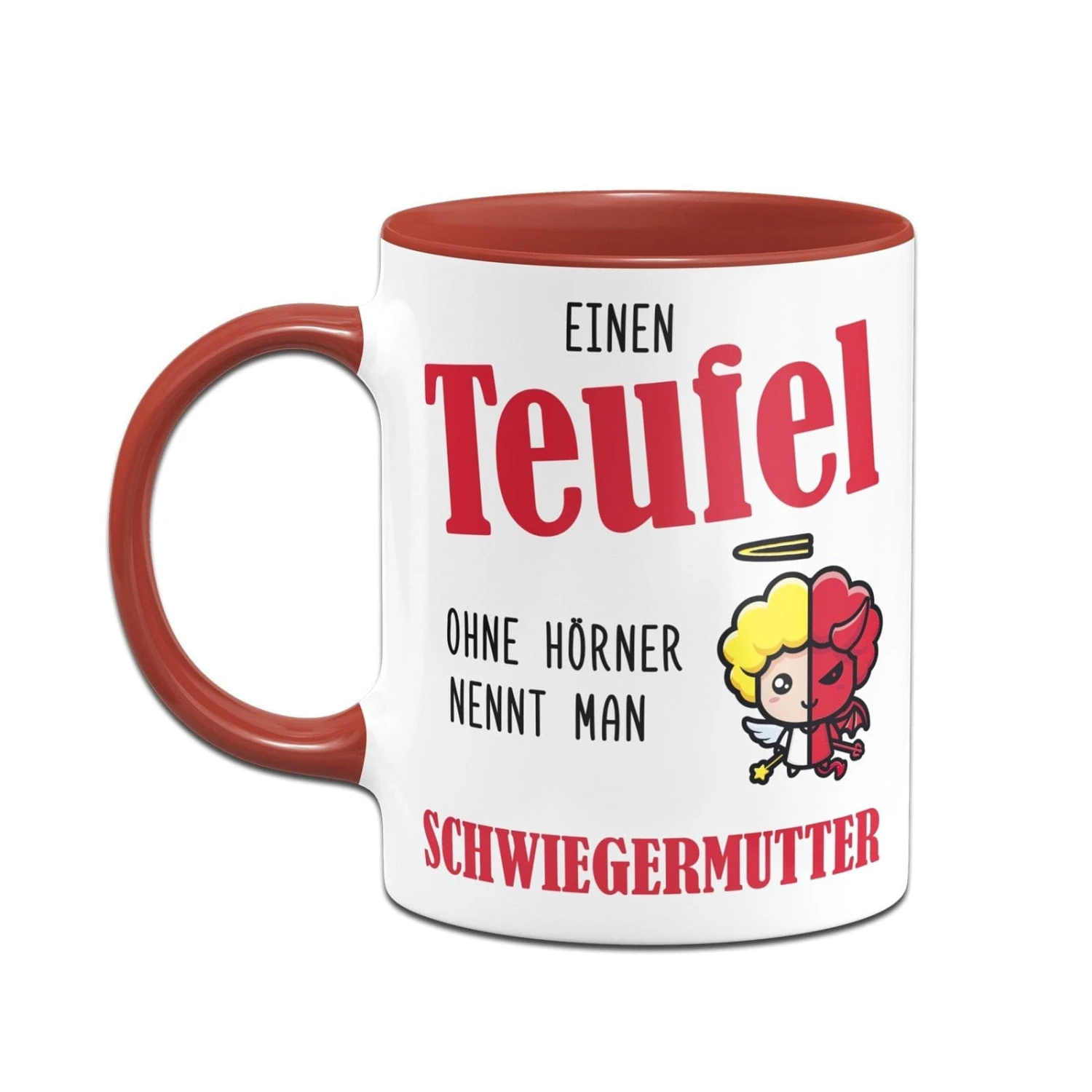 Tasse - Einen Teufel Ohne Hörner Nennt Man Schwiegermutter 4 Tasse - Einen Teufel Ohne Hörner Nennt Man Schwiegermutter – Bild 2