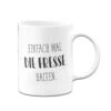 Tasse - Einfach Mal Die Fresse Halten. - Pure Statement 2 Tasse - Einfach Mal Die Fresse Halten. - Pure Statement -Geschenke Tassen Store bild tasse einfach mal die fresse halten sammeledition 333151