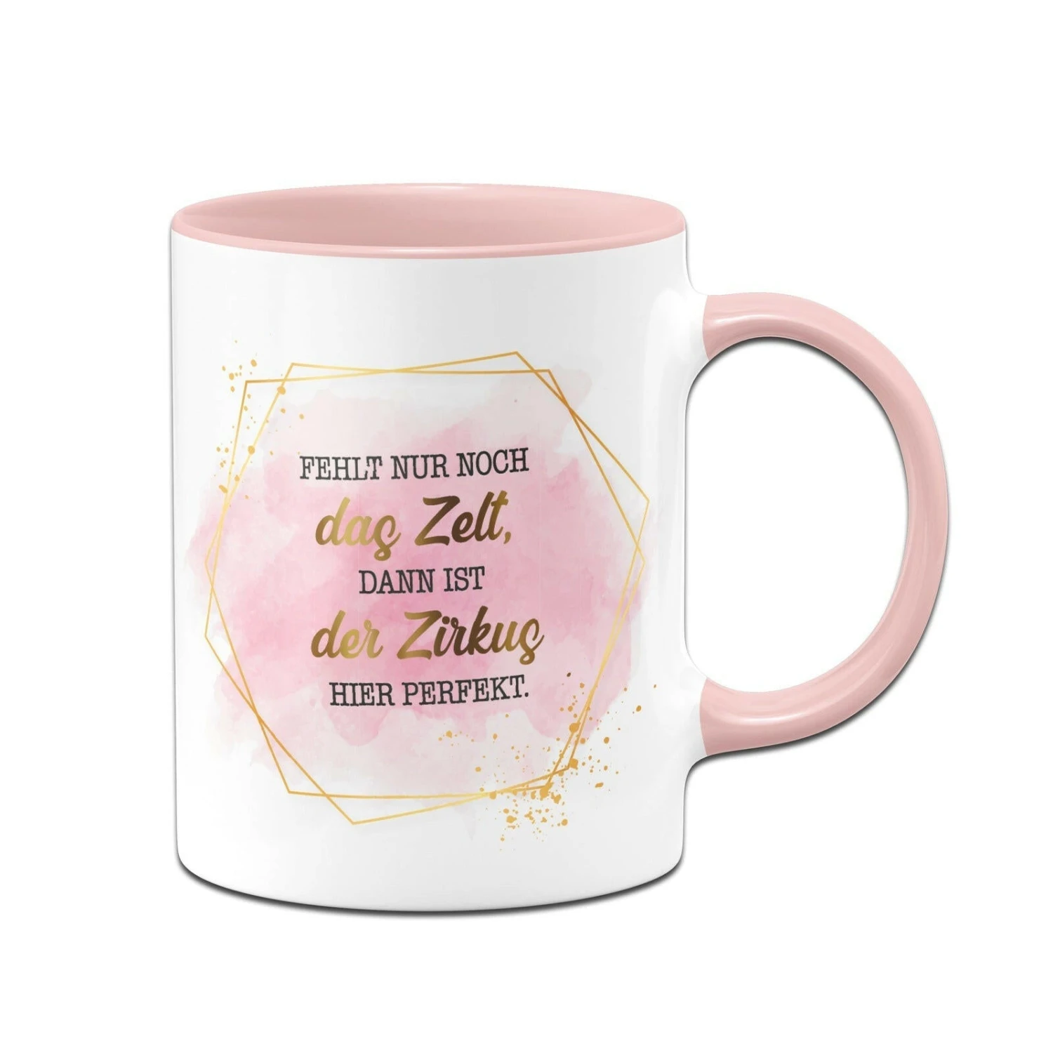 Tasse - Fehlt Nur Noch Das Zelt, Dann Ist Der Zirkus Hier Perfekt. - Lady Boss 3 Tasse - Fehlt Nur Noch Das Zelt, Dann Ist Der Zirkus Hier Perfekt. - Lady Boss
