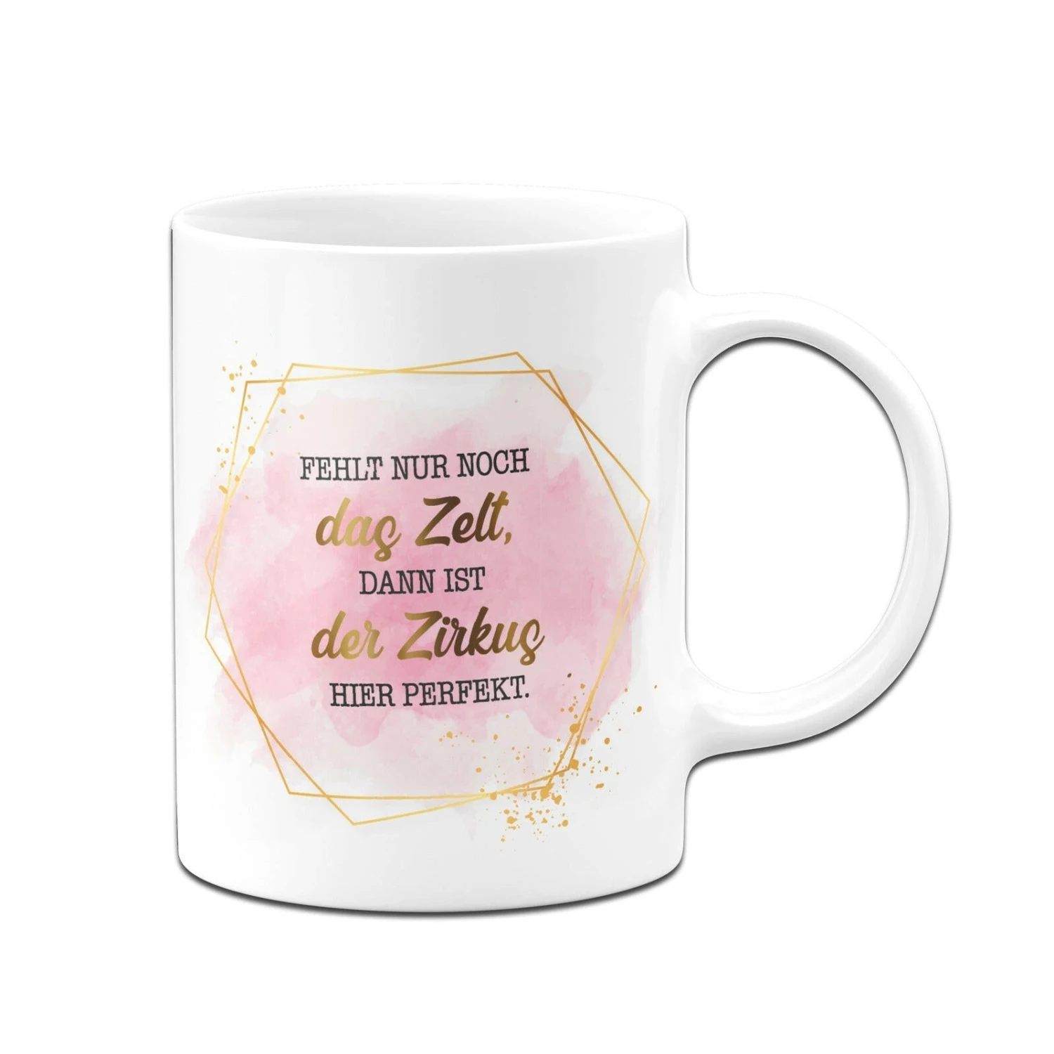 Tasse - Fehlt Nur Noch Das Zelt, Dann Ist Der Zirkus Hier Perfekt. - Lady Boss 5 Tasse - Fehlt Nur Noch Das Zelt, Dann Ist Der Zirkus Hier Perfekt. - Lady Boss – Bild 3