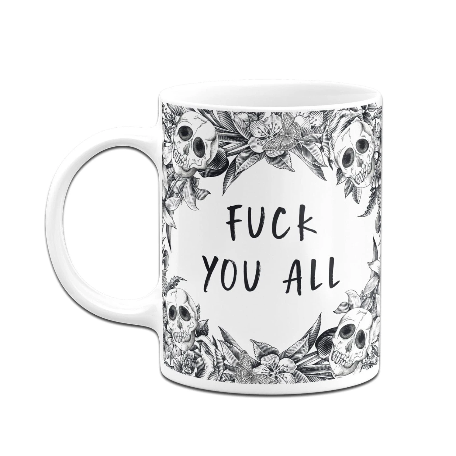 Tasse - Fuck You All - Skull Statement 6 Tasse - Fuck You All - Skull Statement – Bild 4
