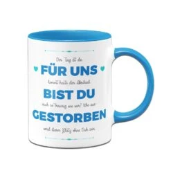 Tasse - Für Uns Bist Du Gestorben