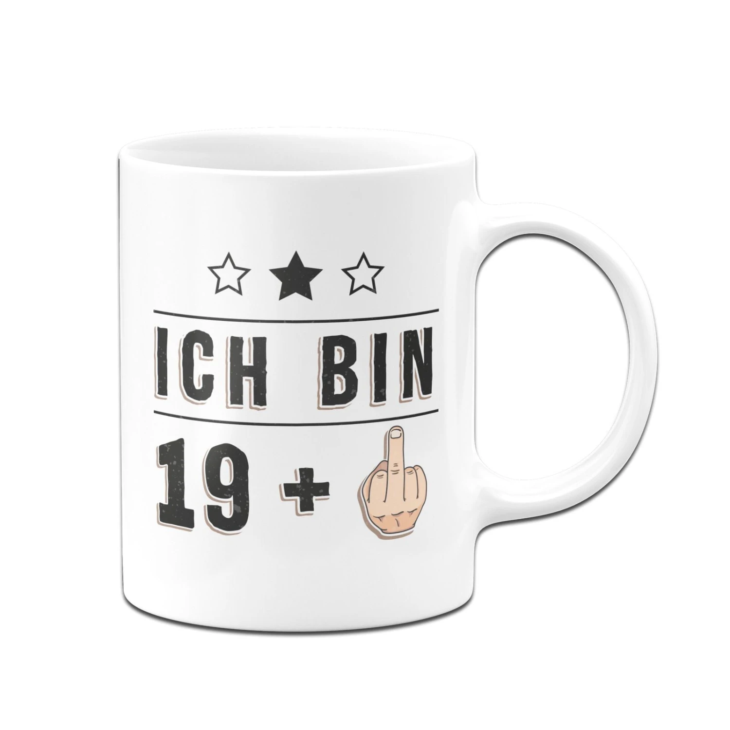 Tasse - Ich Bin 19 + Mittelfinger 7 Tasse - Ich Bin 19 + Mittelfinger – Bild 5