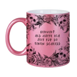 Tasse - Geduld? Als Hätte Ich Zeit Für So Einen Scheiß - Skull Statement Metallic-Edition 6 Tasse - Geduld? Als Hätte Ich Zeit Für So Einen Scheiß - Skull Statement Metallic-Edition -Geschenke Tassen Store bild tasse geduld als hatte ich zeit fur so einen scheiss skull statement metallic edition 114850