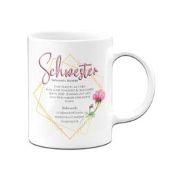 Tasse - Definition Schwester -Geschenke Tassen Store bild tasse geschenk definiton schwester 2 693713