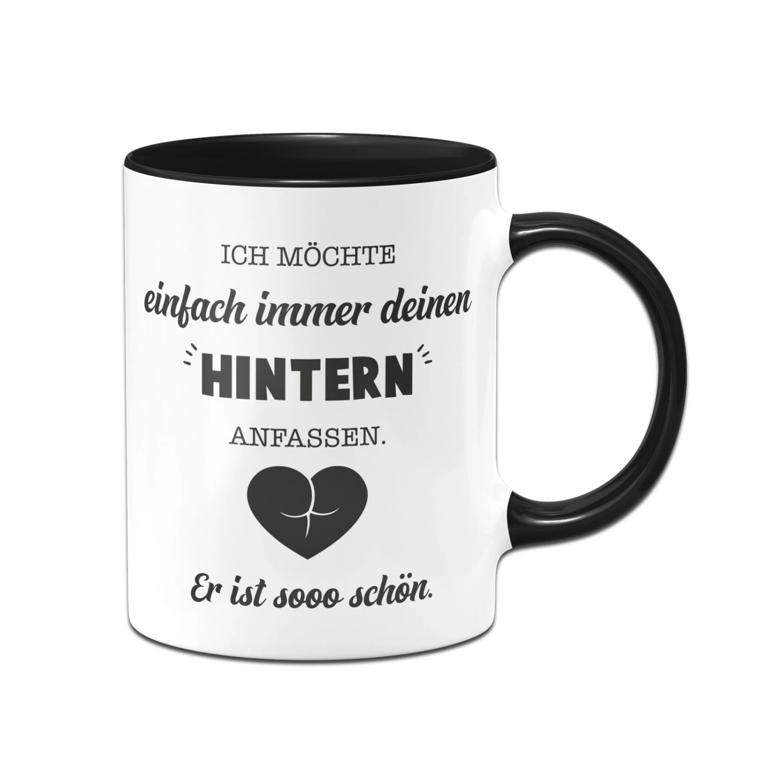 Tasse - Ich Möchte Einfach Immer Deinen Hintern Anfassen. Er Ist So Schön. 5 Tasse - Ich Möchte Einfach Immer Deinen Hintern Anfassen. Er Ist So Schön. – Bild 3