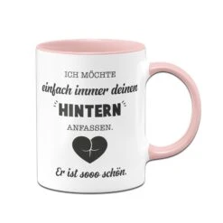 Tasse - Ich Möchte Einfach Immer Deinen Hintern Anfassen. Er Ist So Schön. 14 Tasse - Ich Möchte Einfach Immer Deinen Hintern Anfassen. Er Ist So Schön. -Geschenke Tassen Store bild tasse geschenk einfach immer deinen hintern anfassen 0000 951596