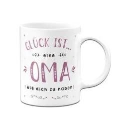 Tasse - Glück Ist Eine Oma Wie Dich Zu Haben -Geschenke Tassen Store bild tasse geschenk glueck ist eine oma wie dich zu haben 6 692592