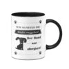 Tasse - Wir Mussten Die Kinder Weggeben! Der Hund War Allergisch! -Geschenke Tassen Store bild tasse geschenk kinder abgeben hund war allergisch 2 547928