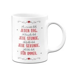 Tasse - Ich Vermisse Dich Jeden Tag - Ich Liebe Dich Für Immer -Geschenke Tassen Store bild tasse geschenk liebe vermisse dich jeden tag 2 482301