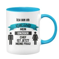 Tasse - Ich Bin Im Ruhestand - Mein Einziger Chef Ist Jetzt Meine Frau -Geschenke Tassen Store bild tasse geschenk ruhestand einzige chef meine frau 0 404993