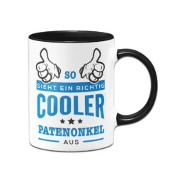 Geschenke Tassen Store 5 Tasse - So Sieht Ein Richtig Cooler Patenonkel Aus