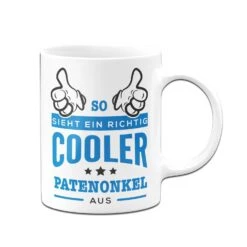 Tasse - So Sieht Ein Richtig Cooler Patenonkel Aus -Geschenke Tassen Store bild tasse geschenk so sieht cooler patenonekl aus 2 603841