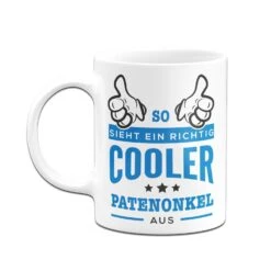 Tasse - So Sieht Ein Richtig Cooler Patenonkel Aus -Geschenke Tassen Store bild tasse geschenk so sieht cooler patenonekl aus 5 427486