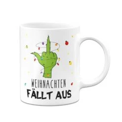 Tasse - Grinch - Weihnachten Fällt Aus (Mittelfinger) 15 Tasse - Grinch - Weihnachten Fällt Aus (Mittelfinger) -Geschenke Tassen Store bild tasse grinch weihnachten fallt aus mittelfinger 417205