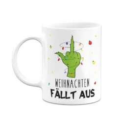 Tasse - Grinch - Weihnachten Fällt Aus (Mittelfinger) 16 Tasse - Grinch - Weihnachten Fällt Aus (Mittelfinger) -Geschenke Tassen Store bild tasse grinch weihnachten fallt aus mittelfinger 428026