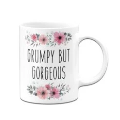 Tasse - Grumpy But Gorgeous - Blumig -Geschenke Tassen Store bild tasse grumpy but gorgeous blumig 776566