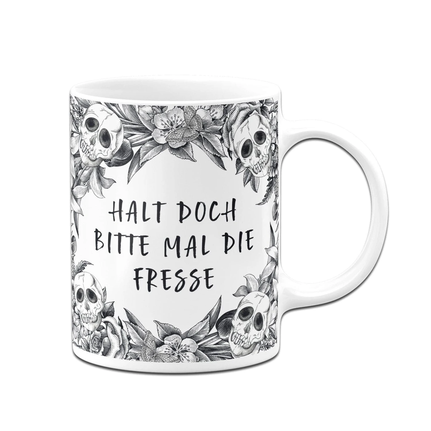 Tasse - Halt Doch Bitte Mal Die Fresse - Skull Statement 5 Tasse - Halt Doch Bitte Mal Die Fresse - Skull Statement – Bild 3
