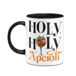 Tasse - Holy Holy Aperoli -Geschenke Tassen Store bild tasse holy holy aperoli 748800