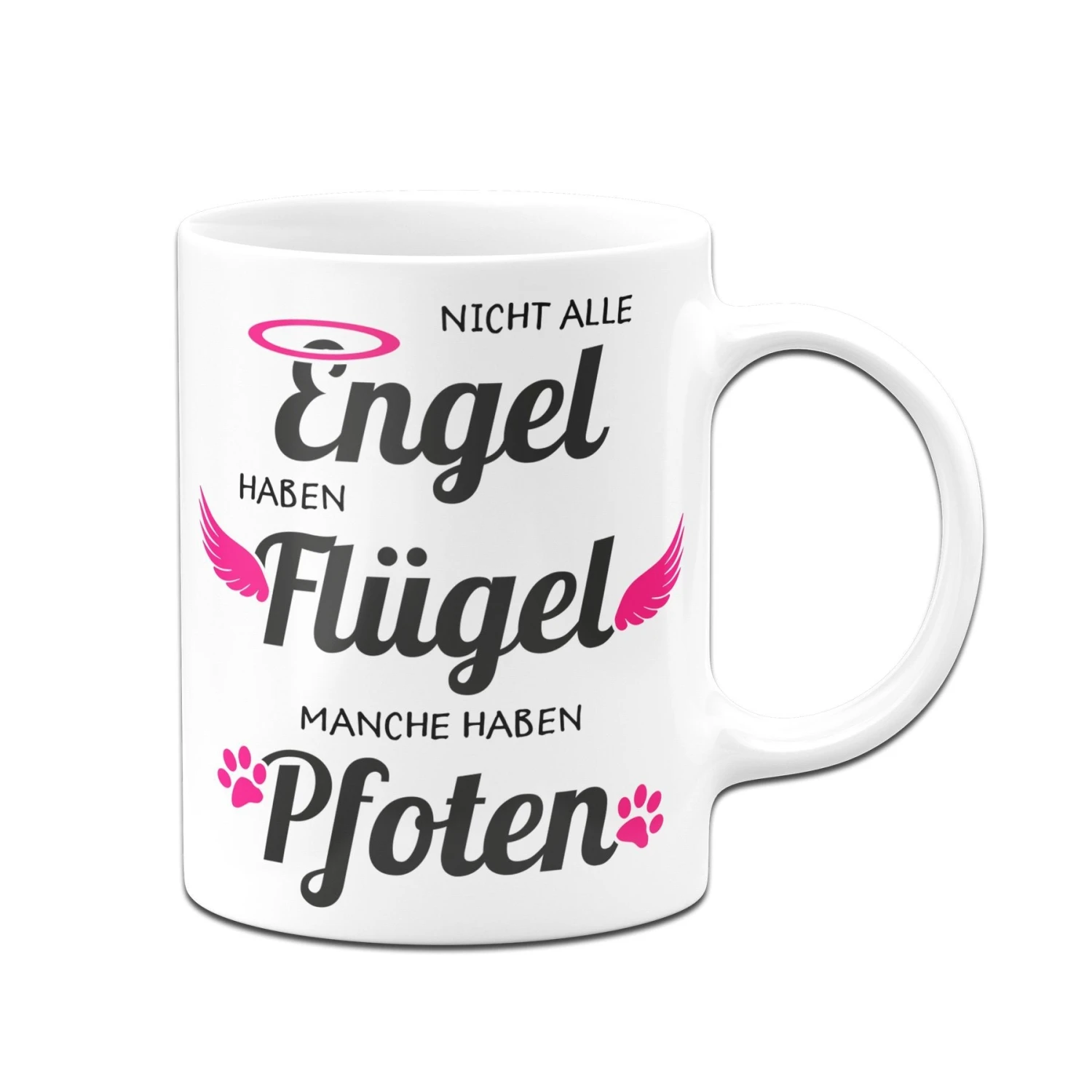 Tasse - Nicht Alle Engel Haben Flügel, Manche Haben Pfoten 6 Tasse - Nicht Alle Engel Haben Flügel, Manche Haben Pfoten – Bild 4