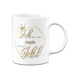 Tasse - Ich Bin Gern Mein Eigenes Idol -Geschenke Tassen Store bild tasse ich bin gern mein idol 2 881061