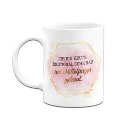Tasse - Ich Bin Heute Emotional Sehr Nah Am Mittelfinger Gebaut. - Lady Boss -Geschenke Tassen Store bild tasse ich bin heute emotional sehr nah am mittelfinger gebaut lady boss 587956