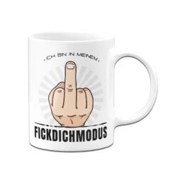 Tasse - Ich Bin In Meinem FickDichModus -Geschenke Tassen Store bild tasse ich bin in meinem fickdichmodus 446806