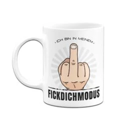 Tasse - Ich Bin In Meinem FickDichModus -Geschenke Tassen Store bild tasse ich bin in meinem fickdichmodus 972627