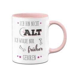 Tasse - Ich Bin Nicht Alt Ich Wurde Nur Früher Geboren -Geschenke Tassen Store bild tasse ich bin noch nicht alt ich wurde nur fruher geboren07 260535