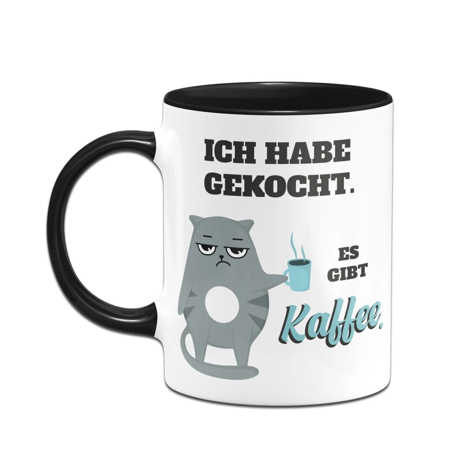 Tasse - Ich Habe Gekocht. Es Gibt Kaffee 4 Tasse - Ich Habe Gekocht. Es Gibt Kaffee – Bild 2