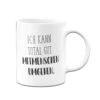 Tasse - Ich Kann Total Gut Mitmenschen Umgehen. - Pure Statement 1 Tasse - Ich Kann Total Gut Mitmenschen Umgehen. - Pure Statement -Geschenke Tassen Store bild tasse ich kann total gut mitmenschen umgehen pure statement 833045