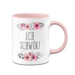 Tasse - Ich Schwör! - Blumig