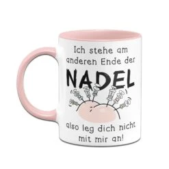 Tasse - Ich Stehe Am Anderen Ende Der Nadel - Also Leg Dich Nicht Mit Mir An! -Geschenke Tassen Store bild tasse ich stehe am anderen ende der nadel also leg dich nicht mit mir an 199593
