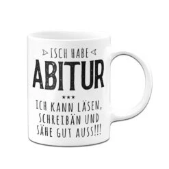 Tasse - Isch Habe Abitur -Geschenke Tassen Store bild tasse isch habe abitur 123033