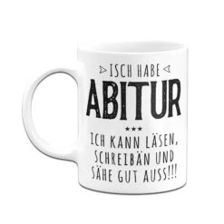 Tasse - Isch Habe Abitur -Geschenke Tassen Store bild tasse isch habe abitur 920391