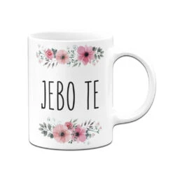 Tasse - Jebo Te (bosnisch) - Blumig -Geschenke Tassen Store bild tasse jebo te bosnisch blumig 881501