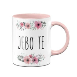 Tasse - Jebo Te (bosnisch) - Blumig