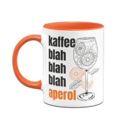 Tasse - Kaffee Blah Blah Blah Aperol -Geschenke Tassen Store bild tasse kaffee blah blah blah aperol 428095