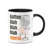 Tasse - Kaffee Blah Blah Blah Aperol -Geschenke Tassen Store bild tasse kaffee blah blah blah aperol 496100