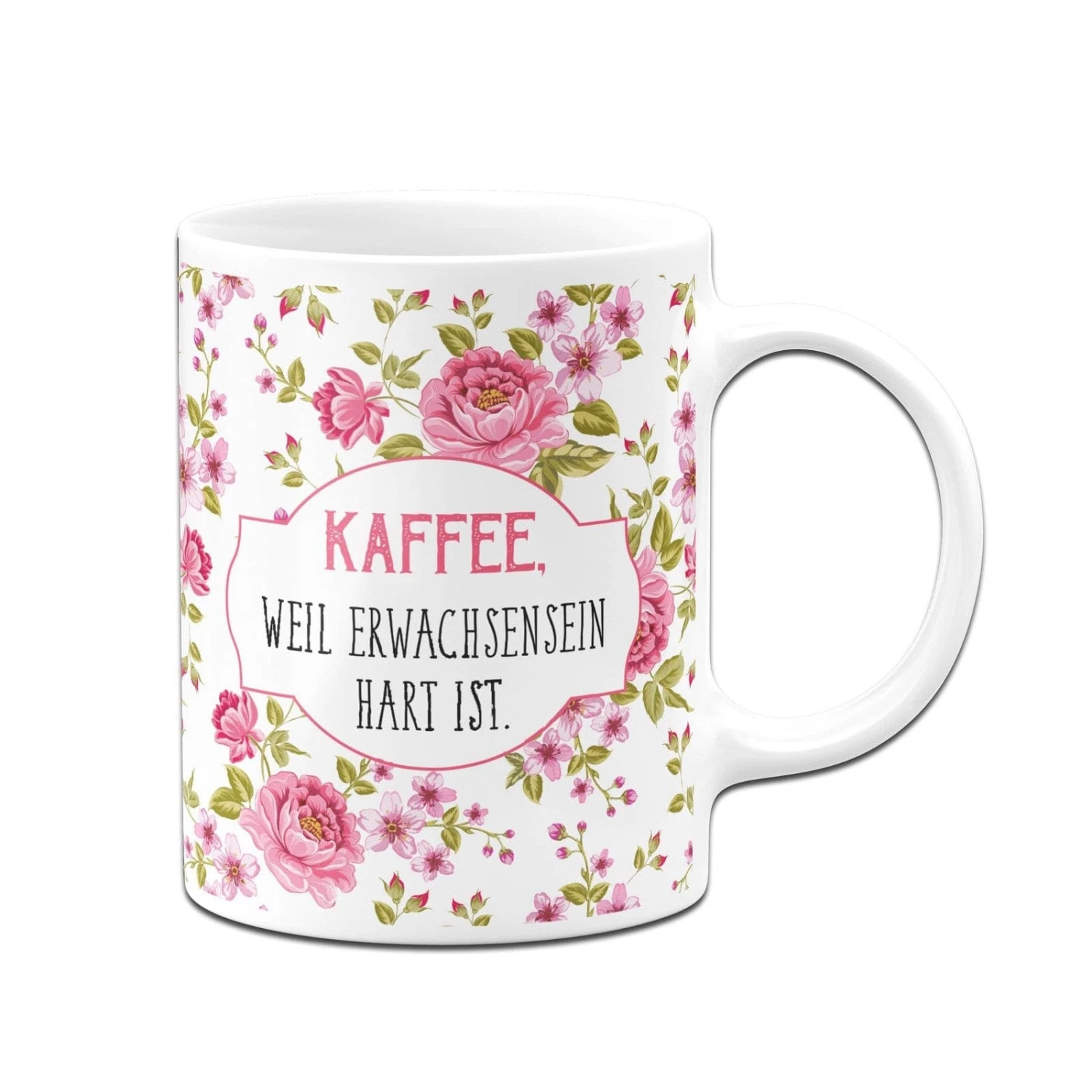 Tasse - Kaffee, Weil Erwachsensein Hart Ist. - Im Rundumdruck 5 Tasse - Kaffee, Weil Erwachsensein Hart Ist. - Im Rundumdruck – Bild 3
