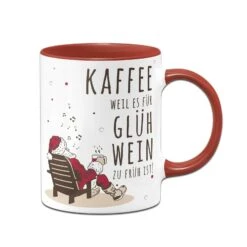 Tasse - Kaffee, Weil Es Für Glühwein Zu Früh Ist! -Geschenke Tassen Store bild tasse kaffee weil es fur gluhwein zu fruh ist 260253
