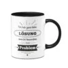 Tasse - Ich Habe Zwar Keine Lösung, Aber Ich Bewundere Das Problem -Geschenke Tassen Store bild tasse keine loesung bewundere das problem 1 882518