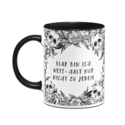 Tasse - Klar Bin Ich Nett - Halt Nur Nicht Zu Jedem - Skull Statement -Geschenke Tassen Store bild tasse klar bin ich nett halt nur nicht zu jedem skull statement 928964