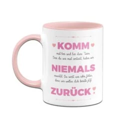 Tasse - Komm Niemals Zurück -Geschenke Tassen Store bild tasse komm niemals zuruck 471477