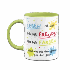 Tasse - Leben Ist Das Mit Der Freude Und Den Farben -Geschenke Tassen Store bild tasse leben ist das mit der freude und den farben 11
