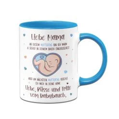 Tasse - Liebe Mama An Diesem Muttertag Bin Ich Noch In Deinem Bauch -Geschenke Tassen Store bild tasse liebe mama an diesem muttertag bin noch in deinem bauch 407233