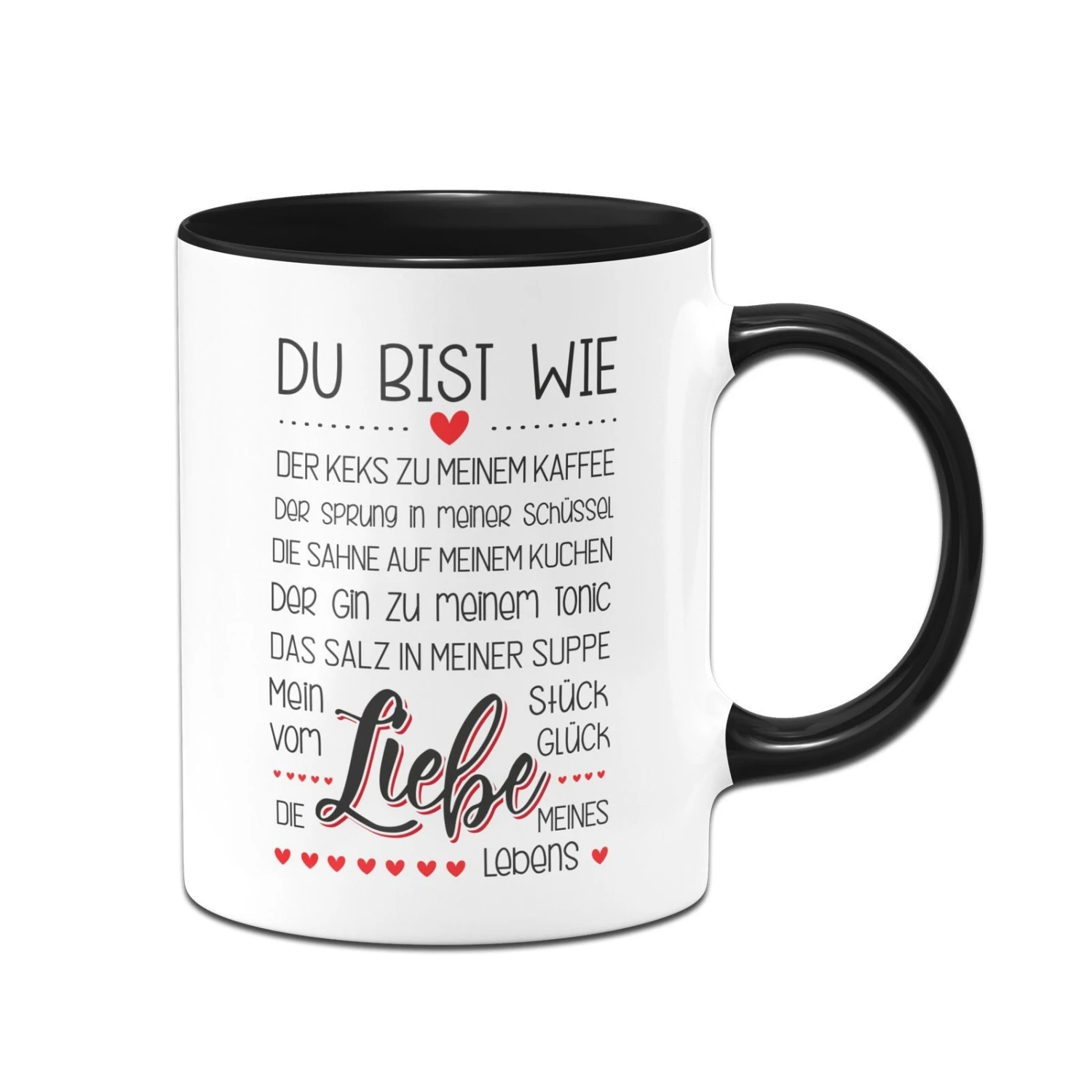 Tasse - Du Bist Die Liebe Meines Lebens Mein Stück Vom Glück 3 Tasse - Du Bist Die Liebe Meines Lebens Mein Stück Vom Glück